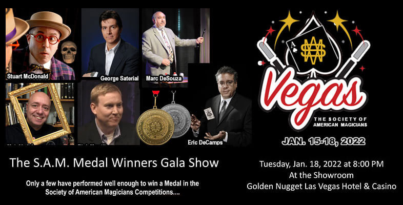 I will be performing in and Emceeing the Medal Winners Gala Show that will close out the National Convention of the Society Of American Magicians.