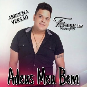 HARRISSON LEMOS & FABIANO TAILANDENSE – ADEUS MEU BEM 2023 (ARROCHA)