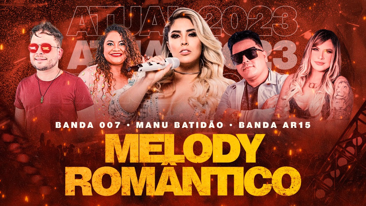 SET MELODY ROMÂNTICO ATUAL 2023