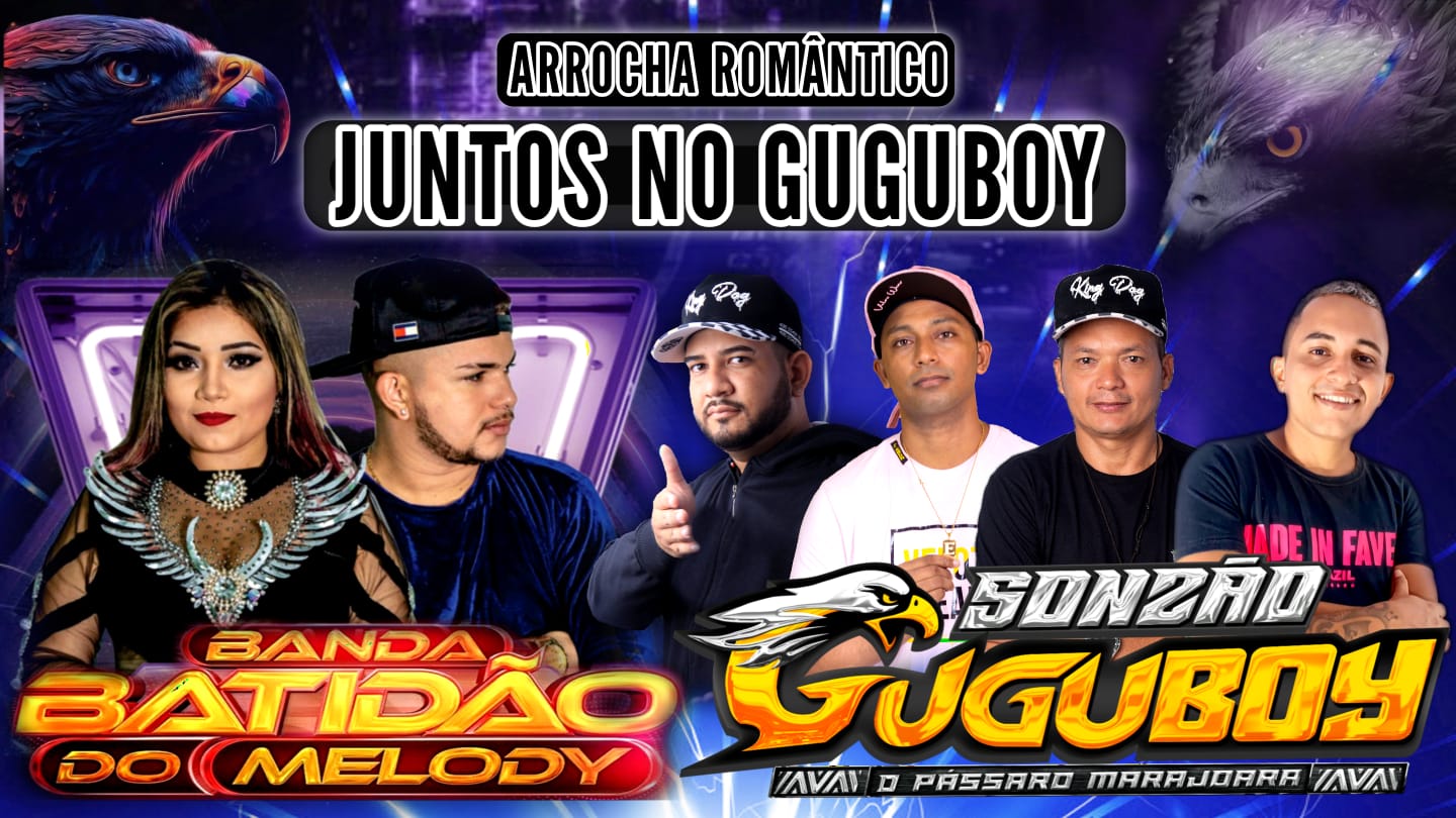 BANDA BATIDÃO DO MELODY – JUNTOS NO GUGUBOY(VERSÃO ARROCHA 2023)