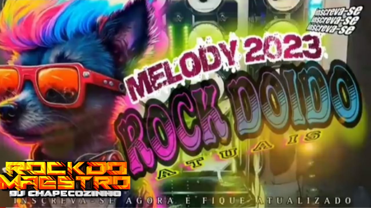SET ROCK DOIDO JUNHO 2023 ROCK MAESTRO DJ CHAPECÓZINHO O FODAA