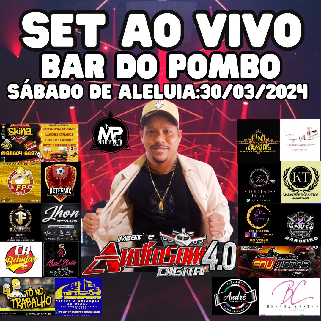 SET AO VIVO AUDIOSOM 4.0 NO BAR DO POMBO – DJ DANIEL PRESSÃO 30-03.2024