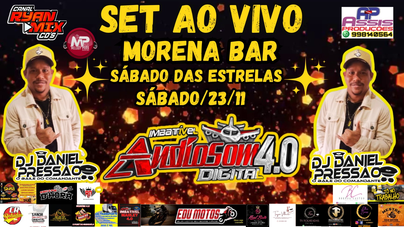 AUDIOSOM 4.0 NO MORENA BAR -SÁBADO DAS ESTRELAS-23-11 – DJ DANIEL PRESSÃO