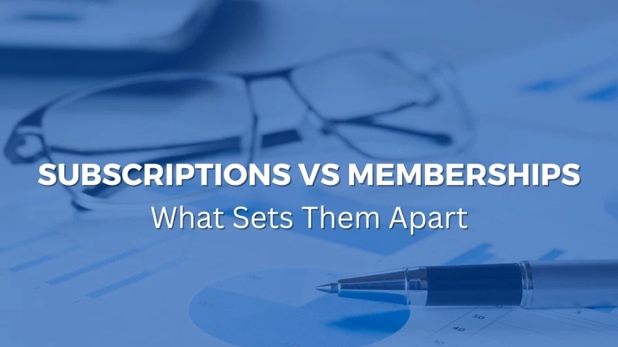 What's the difference between subscriptions and memberships memberium