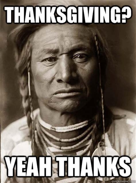 Indian Thanksgiving Memes Indian Thanksgiving Memes