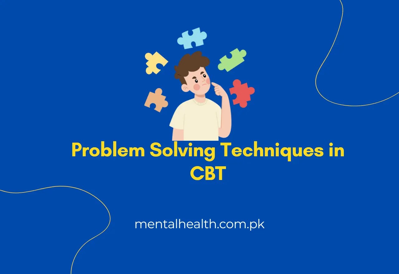 Problem Solving Techniques in CBT