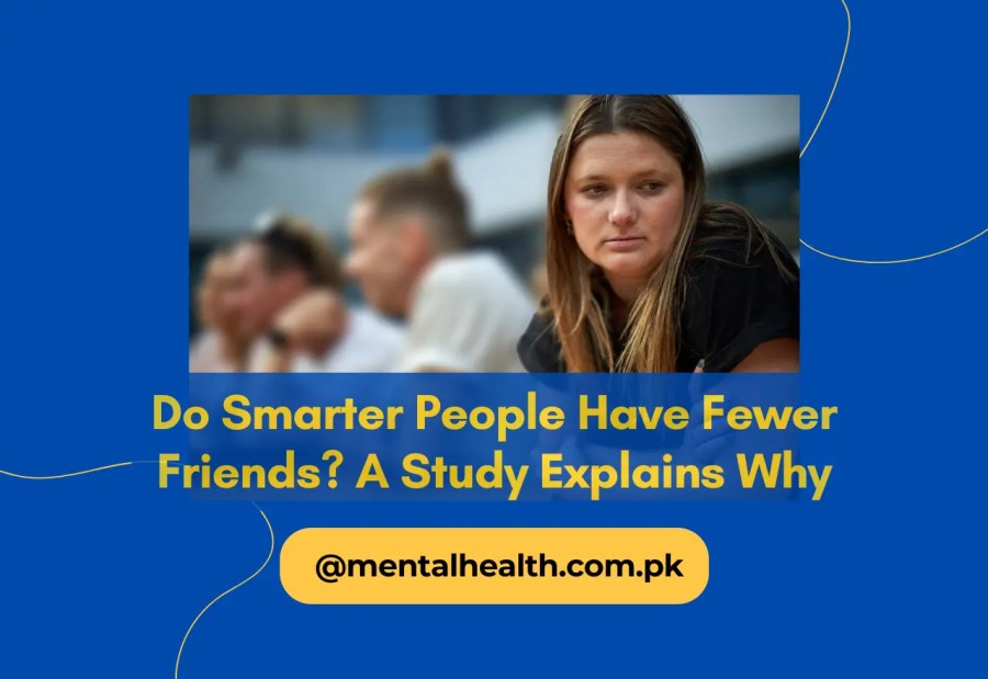 Do Smarter People Have Fewer Friends? A Study Explains Why