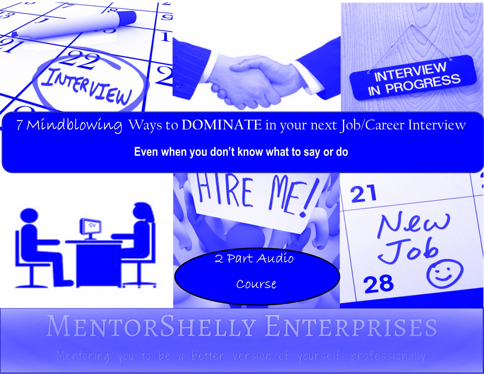 Audio Interview Post Audio Course – 7 Ways Interview – MentorShelly