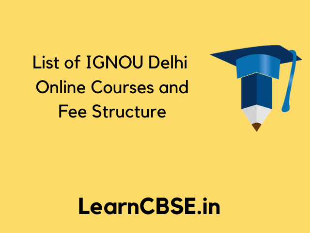 IGNOU Courses | List of IGNOU Delhi Online Courses, Fee Structure ...