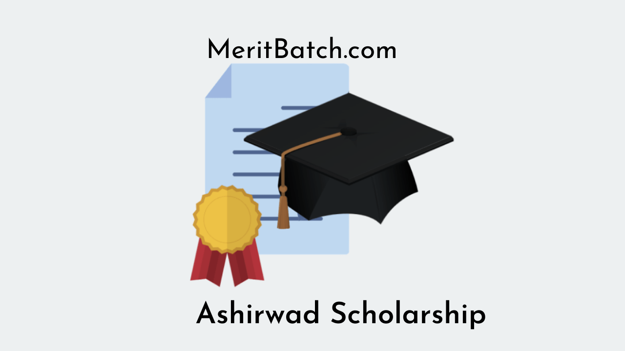 Ashirwad Scholarship