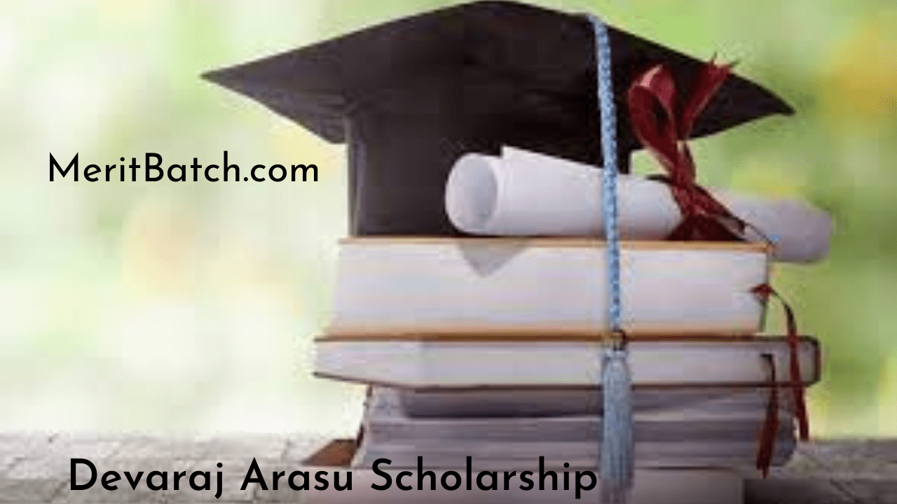 Devaraj Arasu Scholarship