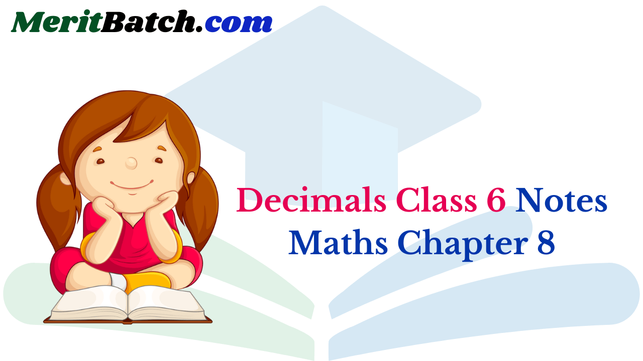 Decimals Class 6 Notes Maths Chapter 8