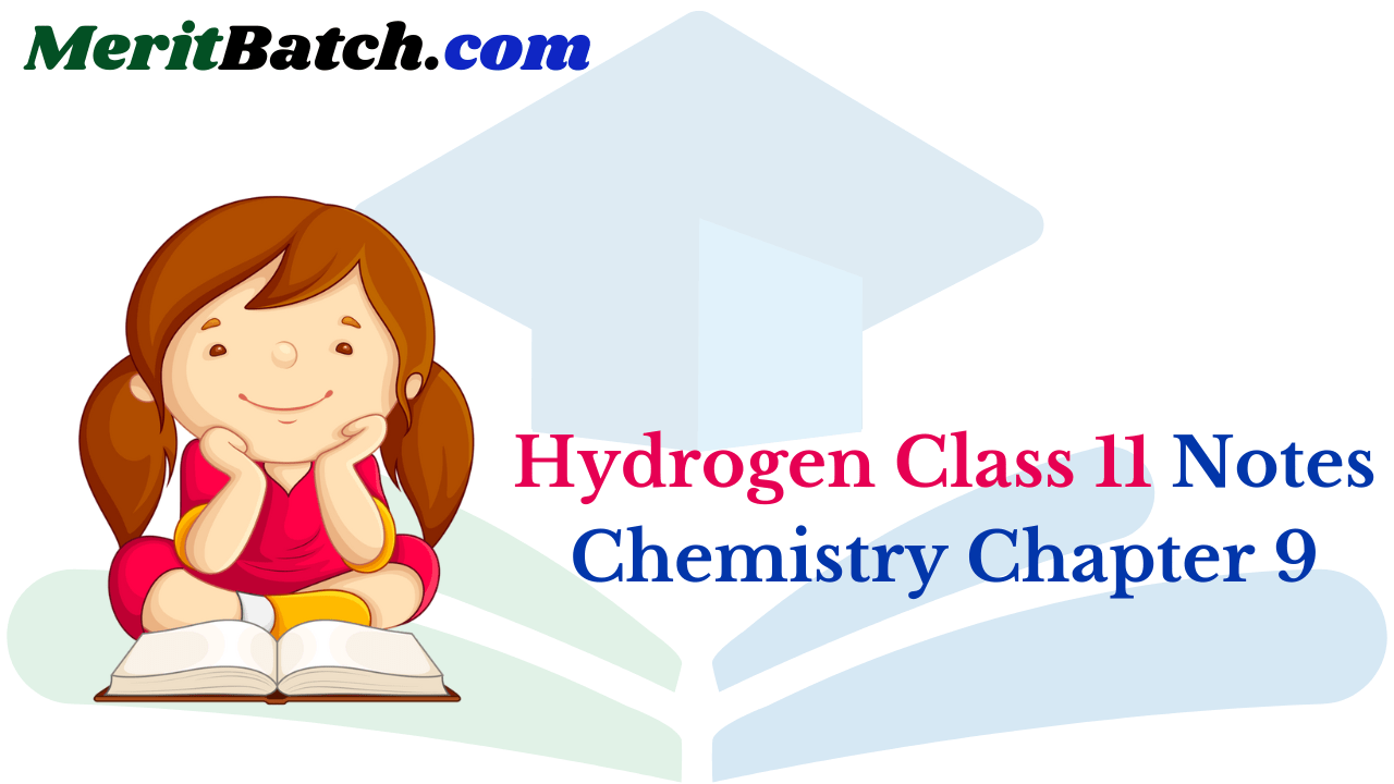 Hydrogen Class 11 Notes Chemistry Chapter 9