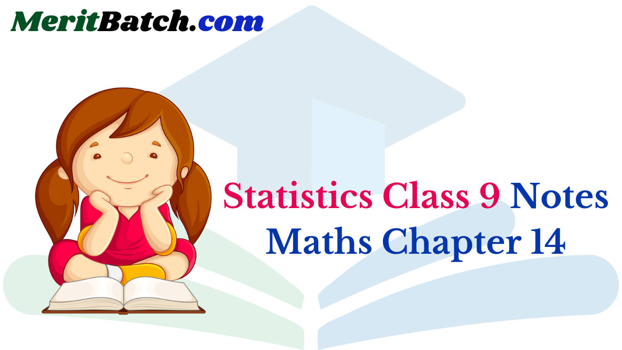 Statistics Class 9 Notes Maths Chapter 14
