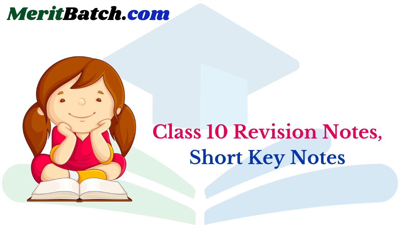 Class 10 Revision Notes, Short Key Notes