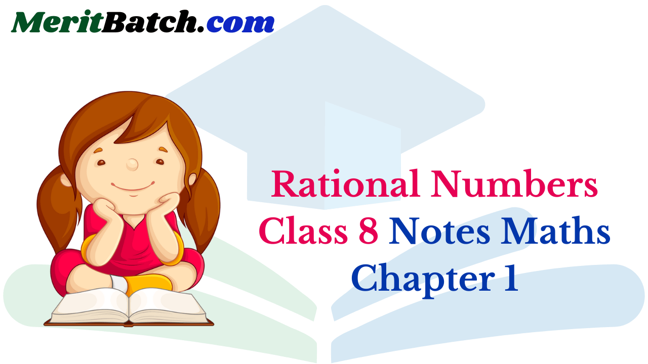 Rational Numbers Class 8 Notes Maths Chapter 1