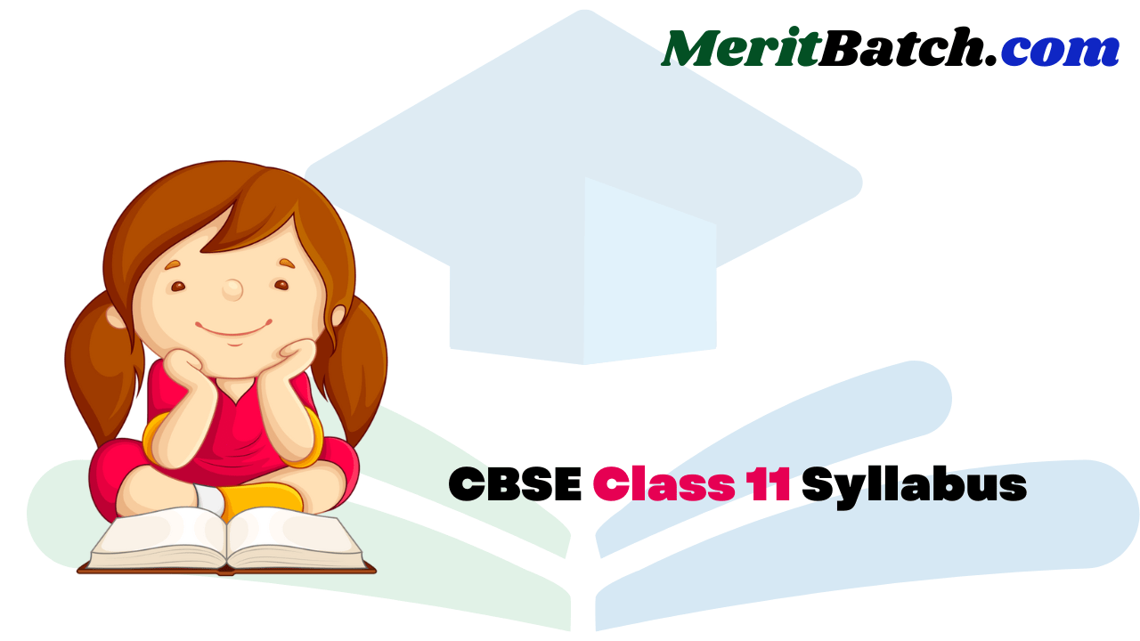 CBSE Class 11 Syllabus