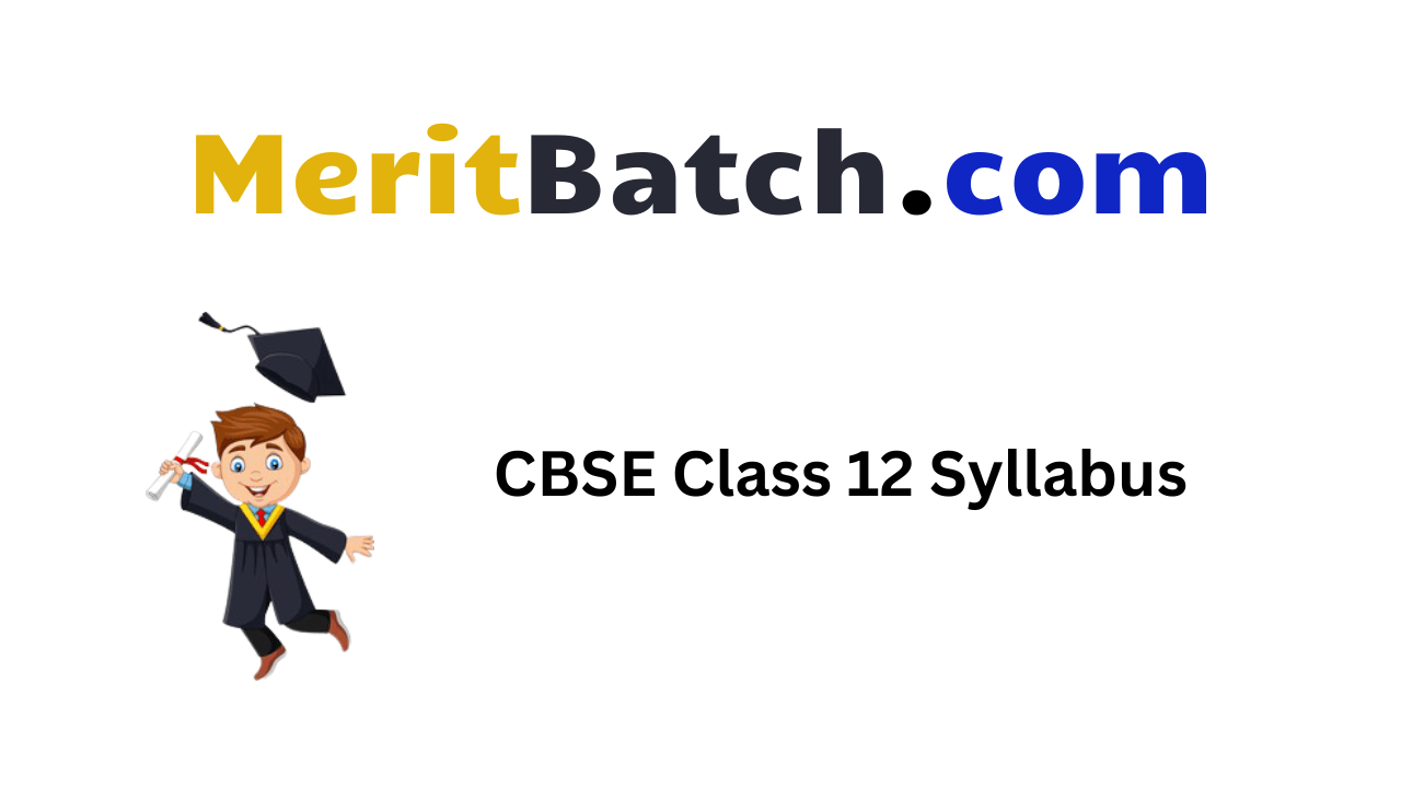 CBSE Class 12 Syllabus