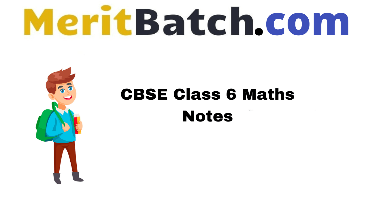 CBSE Class 6 Maths Notes-