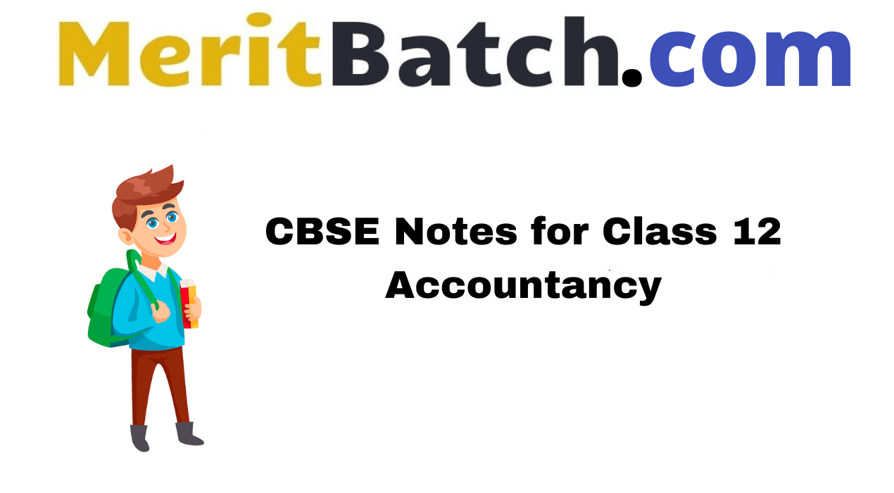 CBSE Notes for Class 12 Accountancy