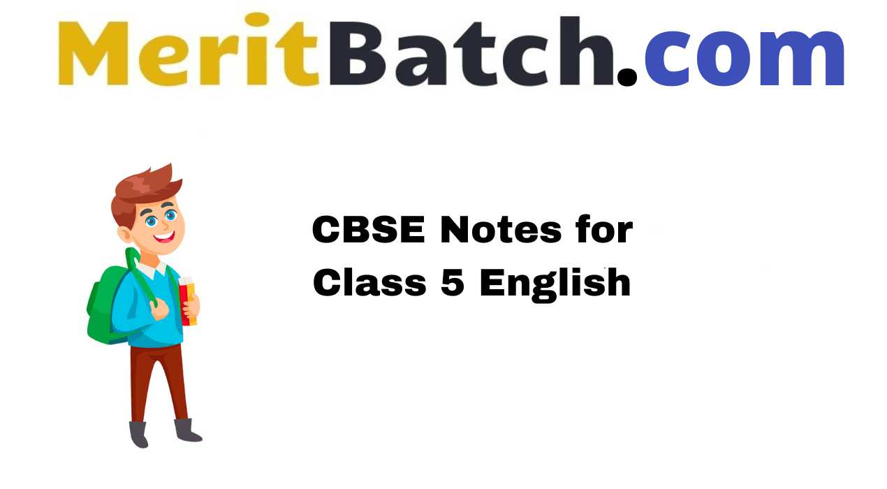 CBSE Notes for Class 5 English