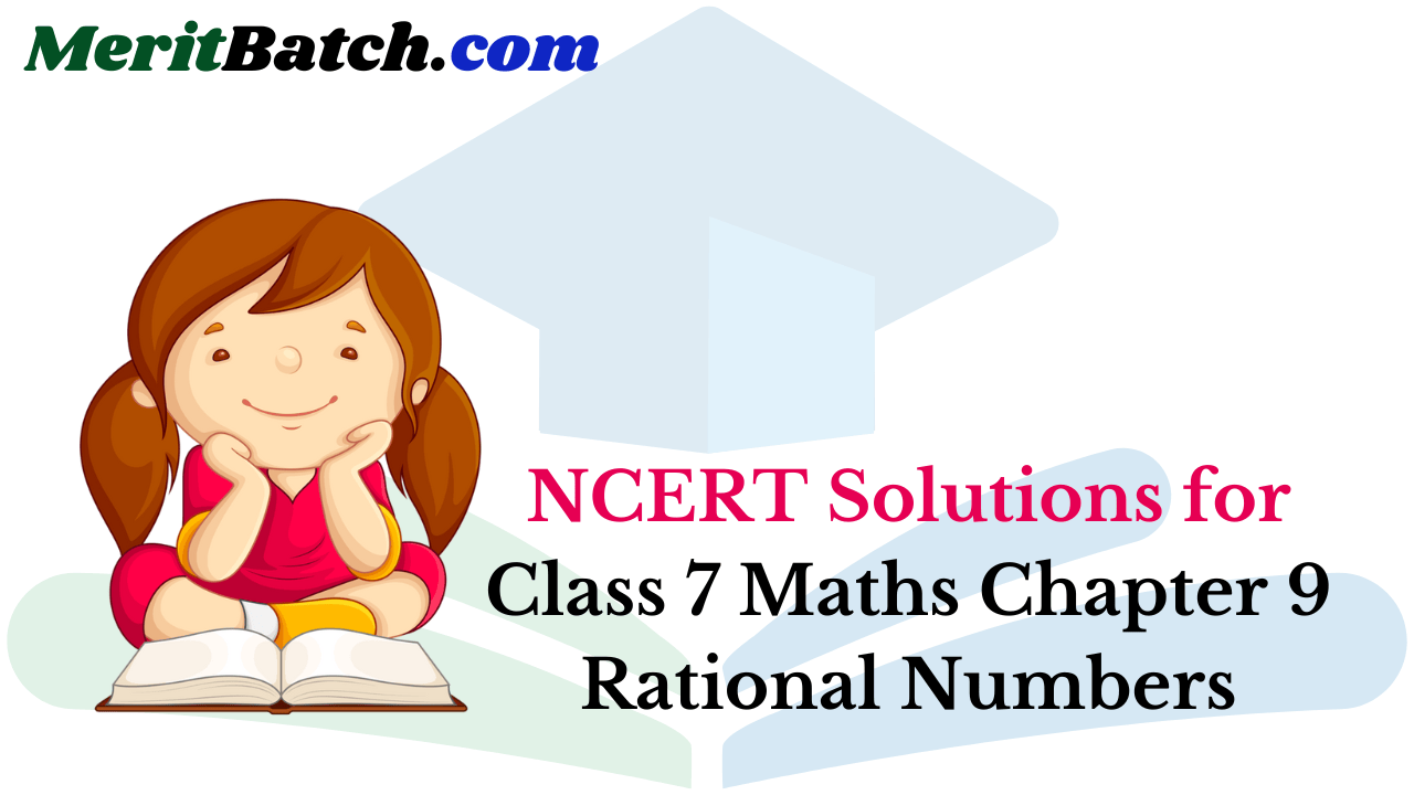 NCERT Solutions for Class 7 Maths Chapter 9 Rational Numbers