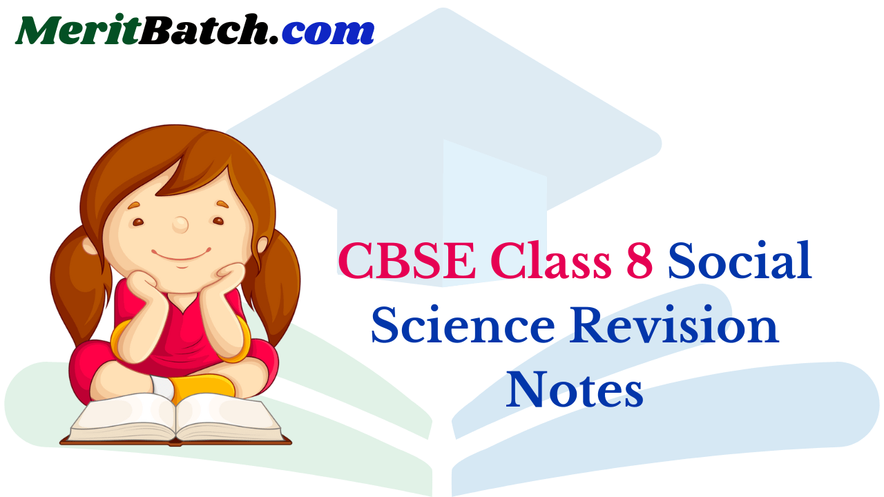 CBSE Class 8 Social Science Revision Notes