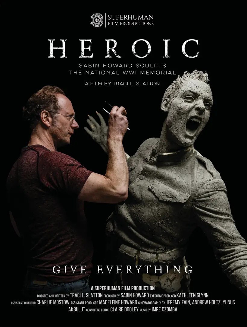 Poster for Heroic: Sabin Howard Sculpts the National WWI Memorial, a film by Traci L. Slatton