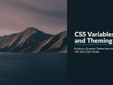 Css Variables And Theming