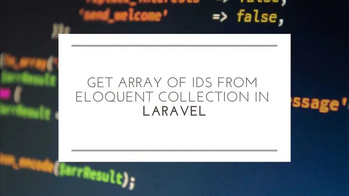 Get Array Of Ids From Eloquent Models In Laravel Itsolutionstuff Com - Download Ultra HD Geometric Design | High Resolution