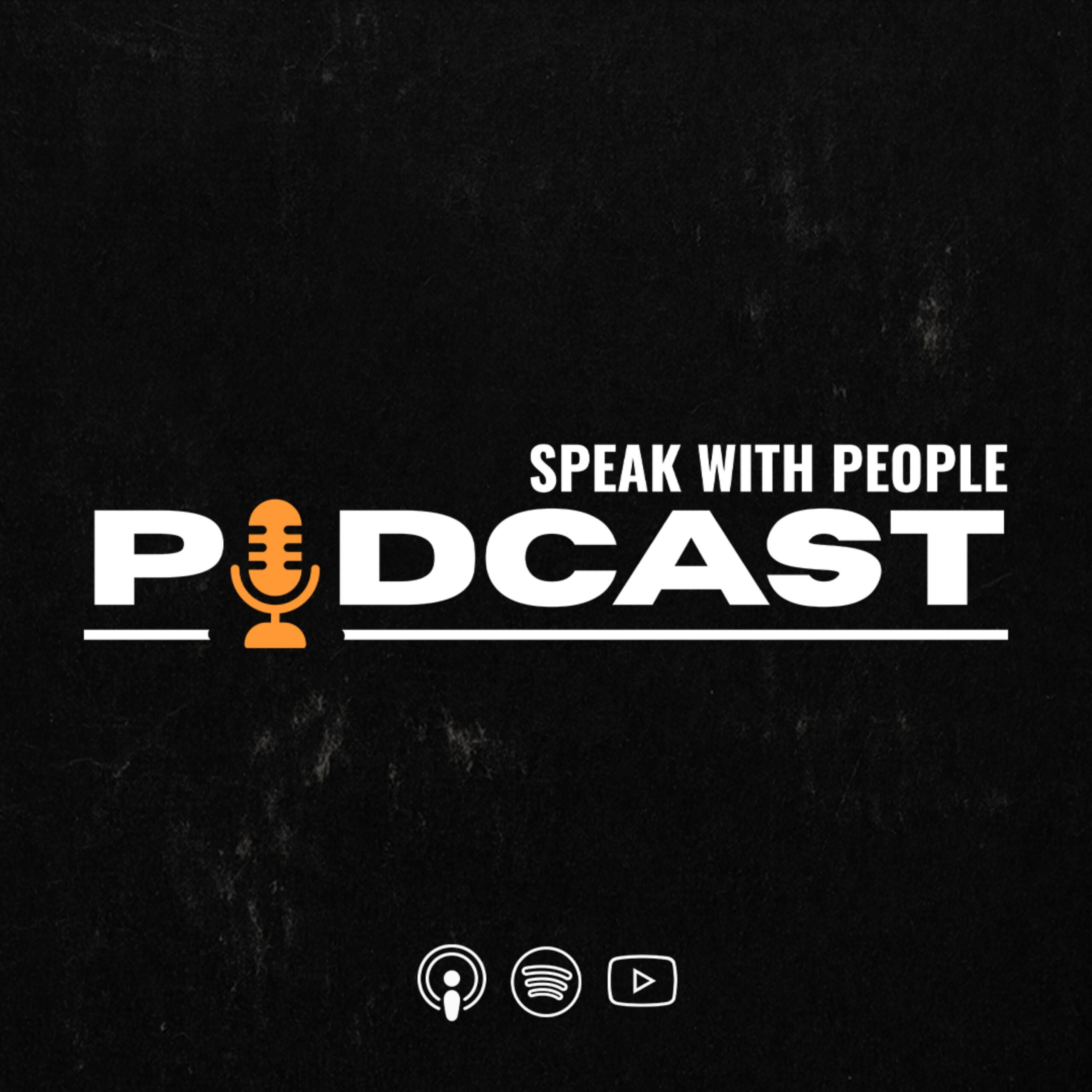 Speak With People Podcast