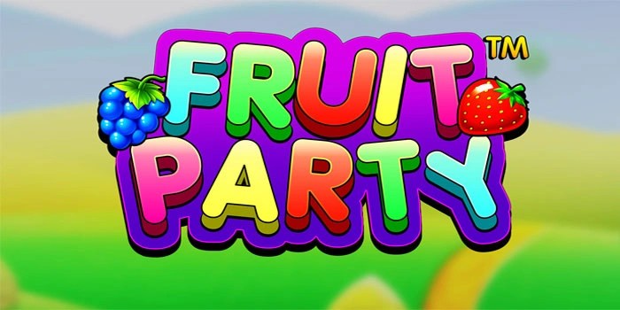 Panduan Akurat Bermain Slot Fruit Party Dengan Modal Kecil