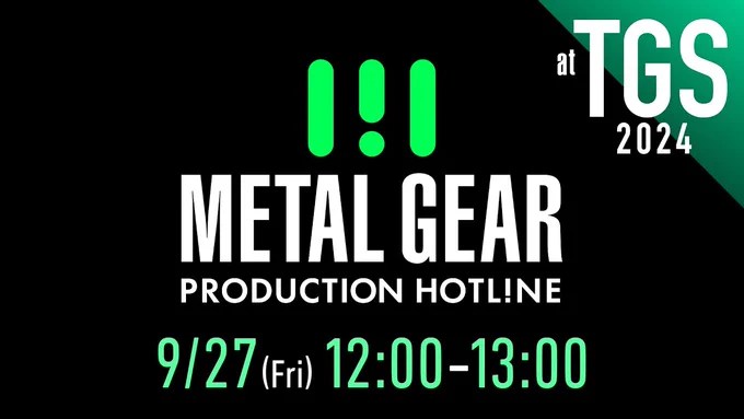 Metal Gear Production Hotline at TGS 2024, September 27 from 12:00 to 13:00