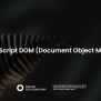JavaScript DOM (Document Object Model) - Metana
