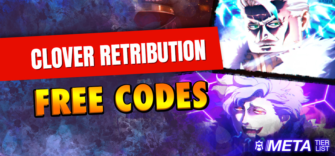 Clover Retribution Codes June 2026 Get Free Rewards Clover Retribution Codes 