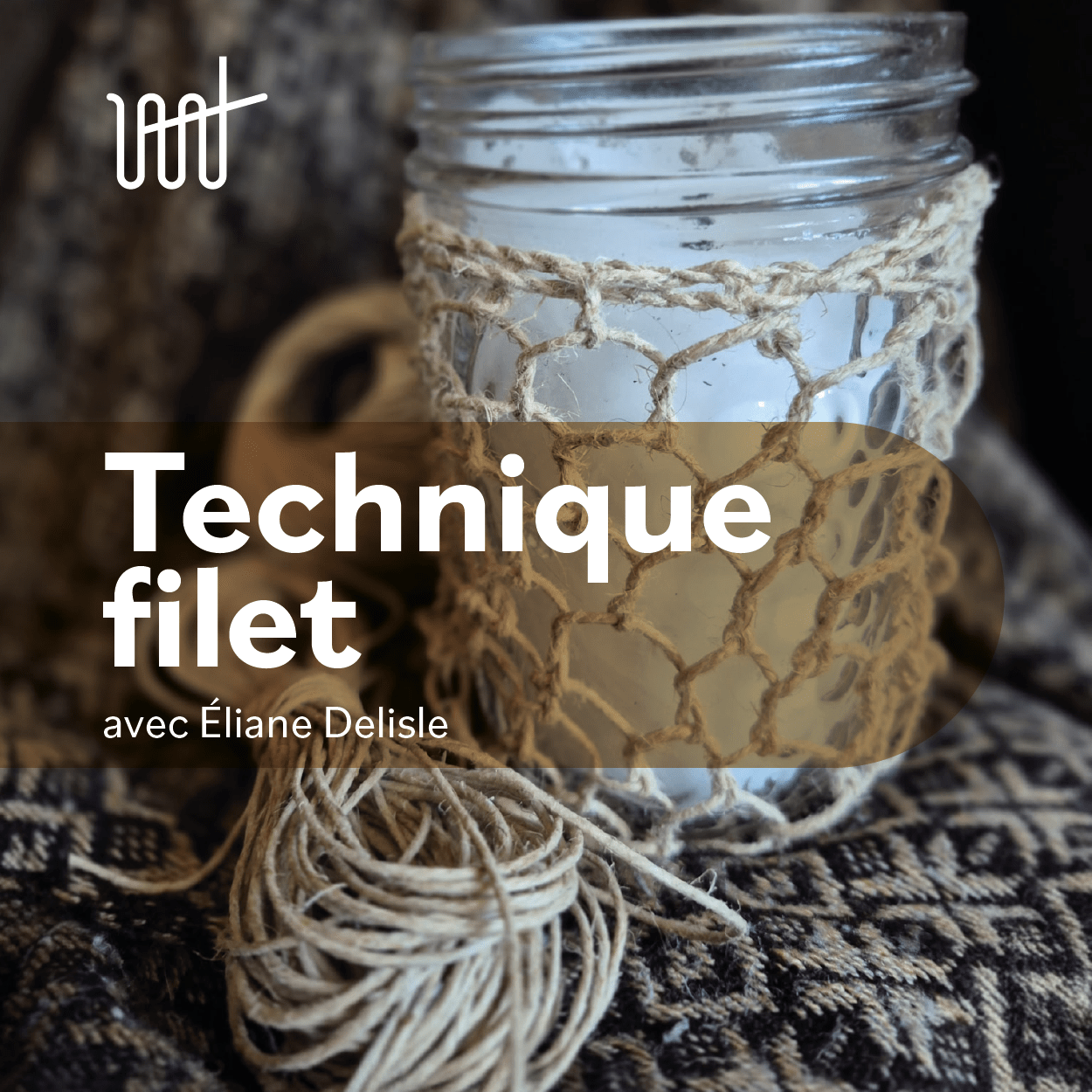 Initiation à la technique du filet