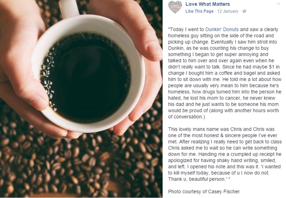 A woman bought a homeless man a coffee, unknowingly saved him from