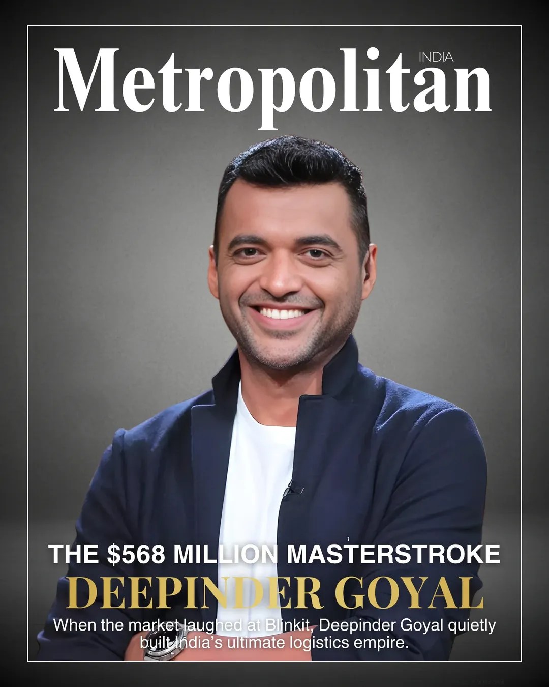 Metropolitan India collector cover featuring Deepinder Goyal with the headline The $568 Million Masterstroke.