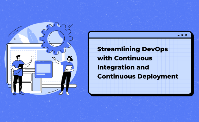 Benefits And Best Practices Of CI/CD In DevOps