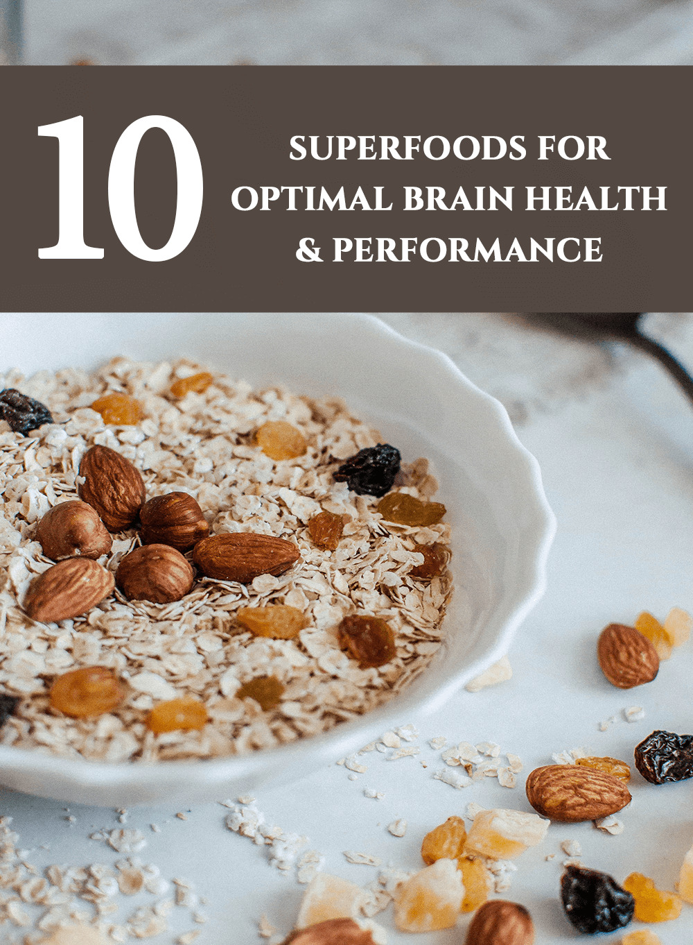 10 Superfoods For Optimal Brain Health and Performance