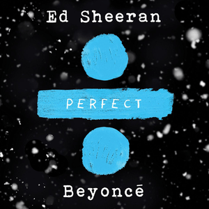 Ed_Sheeran_and_Beyonce_-_Perfect_Duet