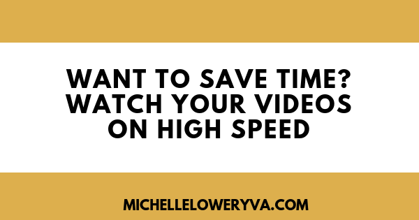 Want to Save Time? Watch Your Videos on High Speed