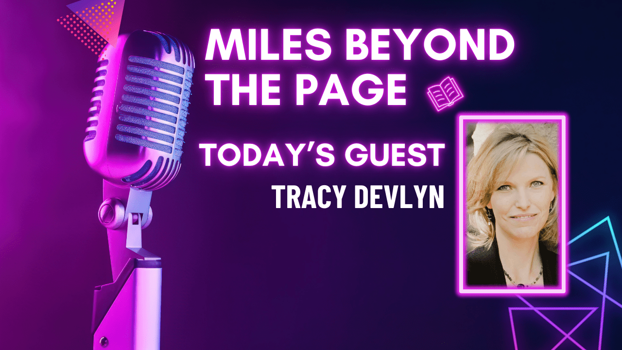 Miles Beyond the Page | Tracey Devlyn