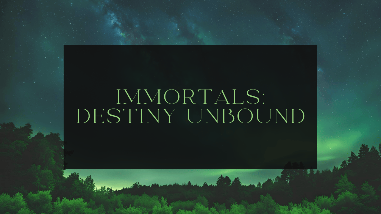 I Built a Franchise by Accident: Welcome to IMMORTALS: DESTINY UNBOUND