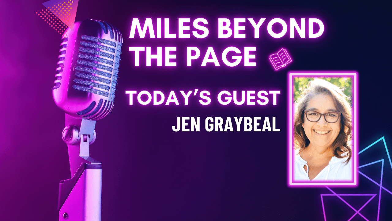 Miles Beyond the Page | Jen Graybeal