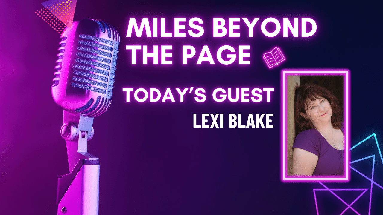 Miles Beyond the Page | Lexi Blake