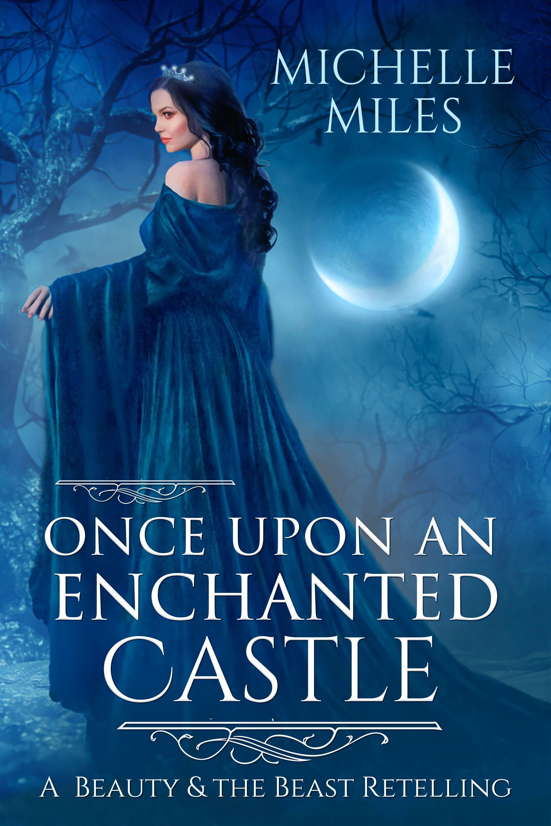 Once Upon an Enchanted Castle - Michelle Miles Author