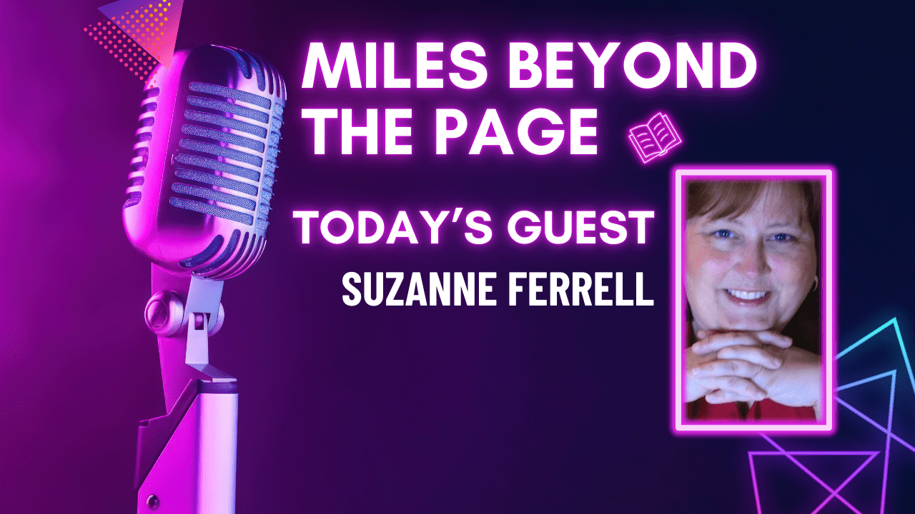 Miles Beyond the Page | Suzanne Ferrell