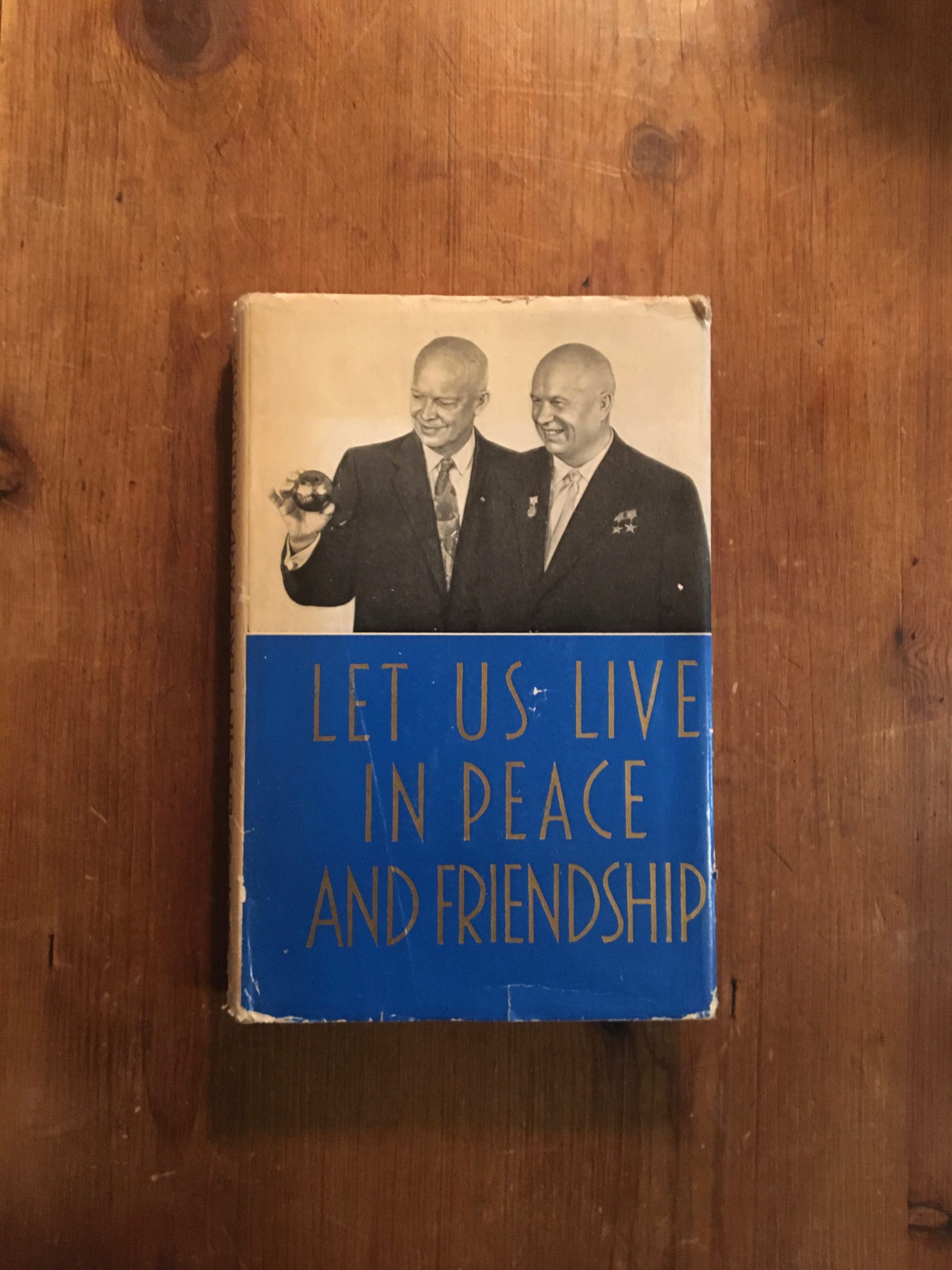 Let Us Live in Peace and Friendship - 1959 - First Edition