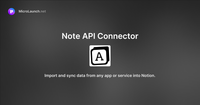 Note Api Connector Is Now On Microlaunch - Premium Landscape Photo Gallery - Retina